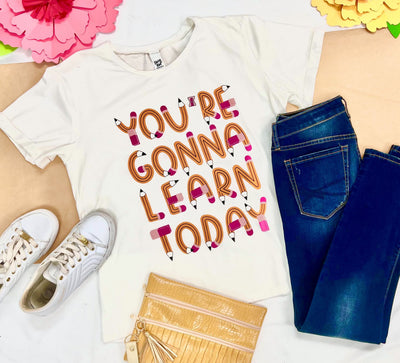 You're Gonna Learn Today on Vanilla Bean-White Cuff Tee