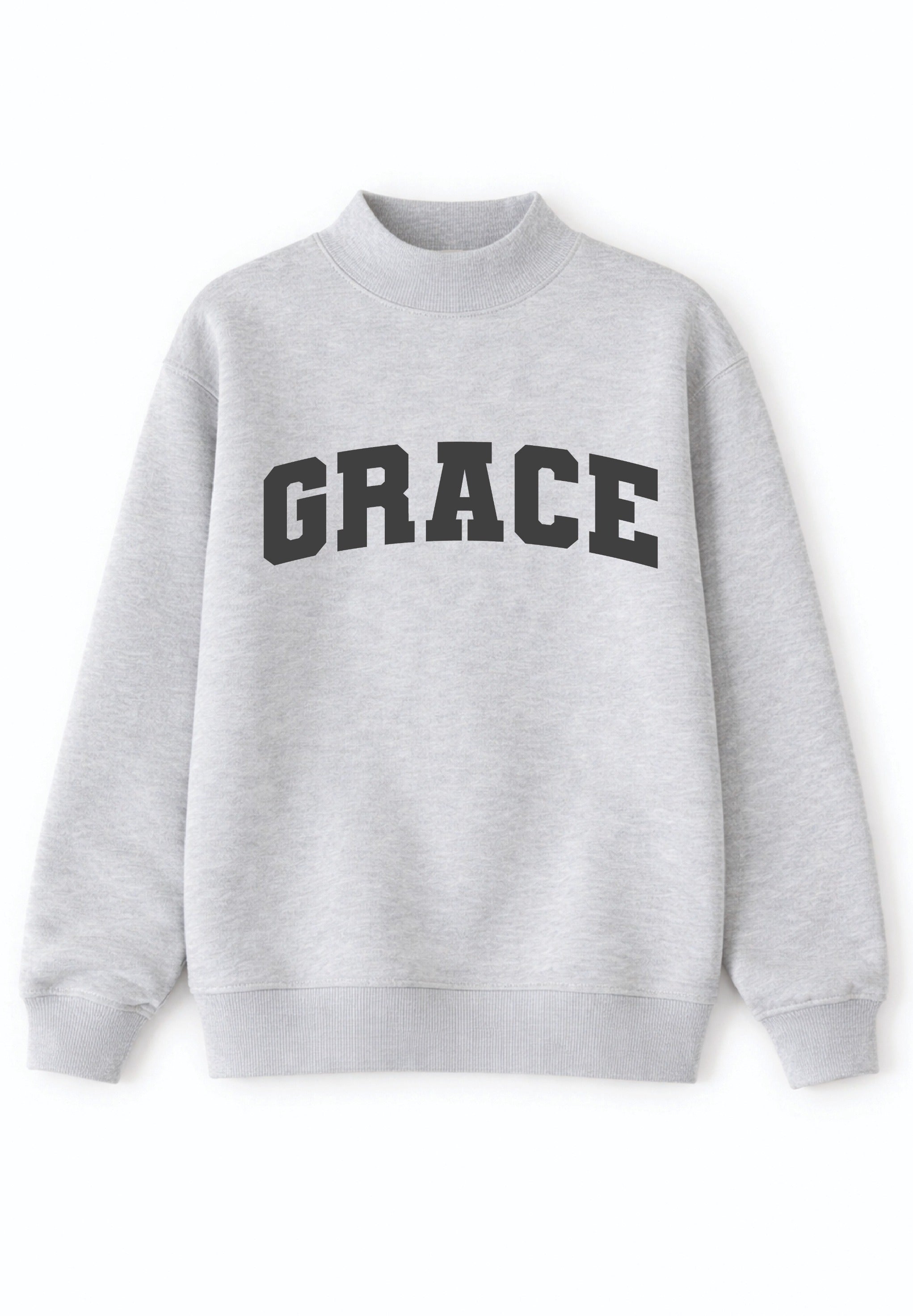 'Grace' on Mock Neck Sweatshirt, Grey