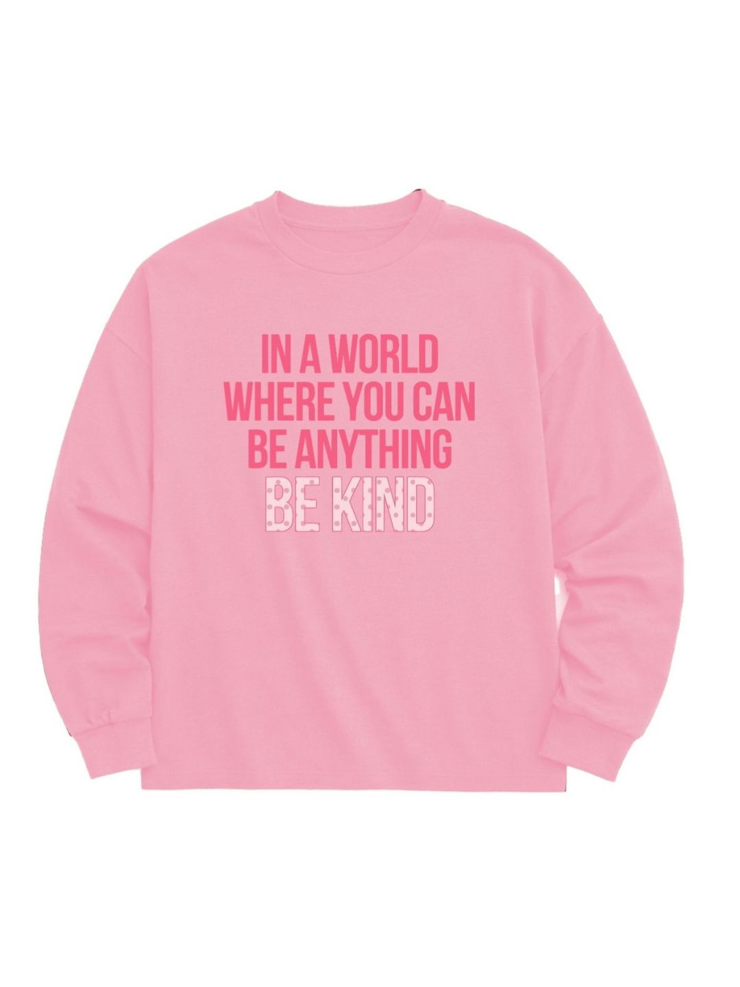 "Be Kind" Sweatshirt, Pink