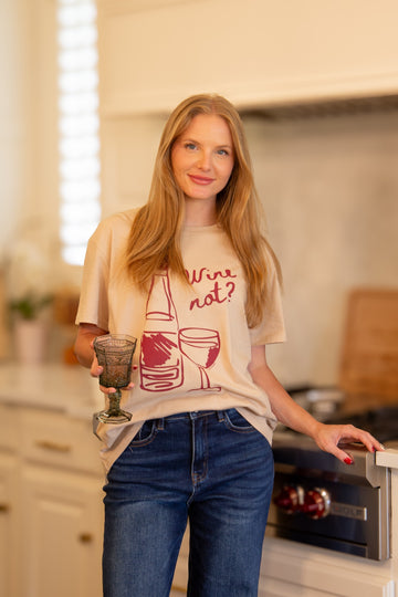 Wine Not? on Beige Tee Shirt