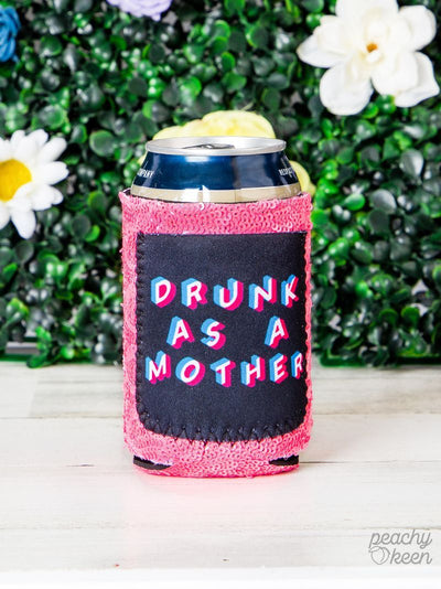 Peachy Keen Drunk As a Mother Sequin Can Coolers (Set of 3)