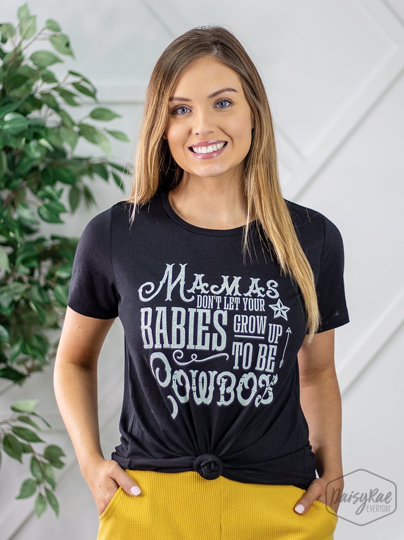 Mamas Don't Let Your Babies Grow Up to Be Cowboys on Black Crewneck Tee